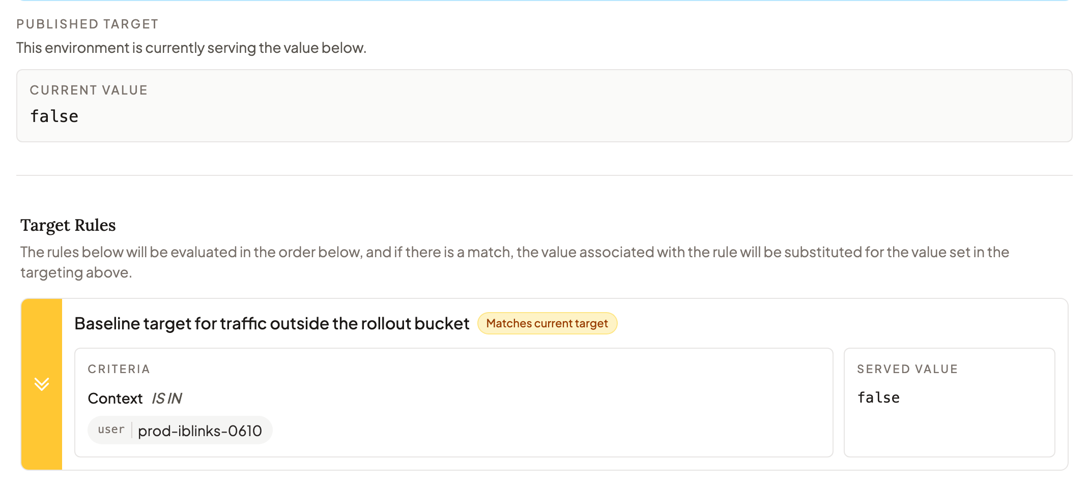 The Target panel for a feature flag, showing the published value and a rule matching traffic outside a rollout bucket